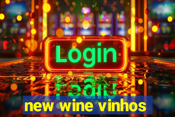 new wine vinhos